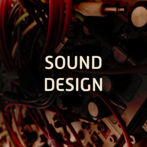 SOUND DESIGN