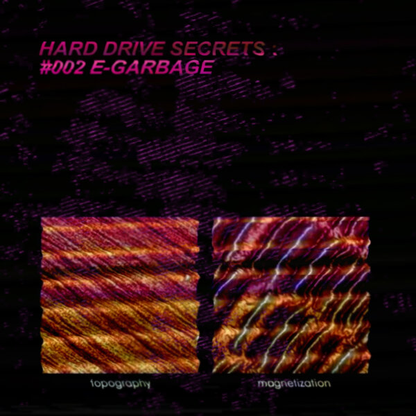 HARD DRIVE SECRETS #002 - E-GARBAGE